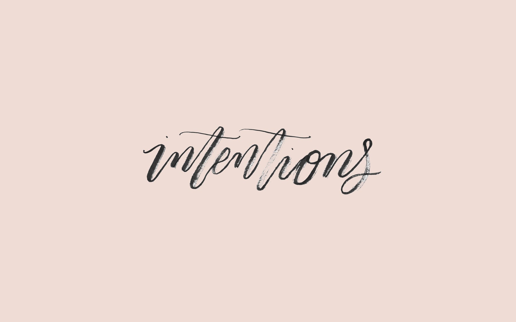 ON INTENTIONS...