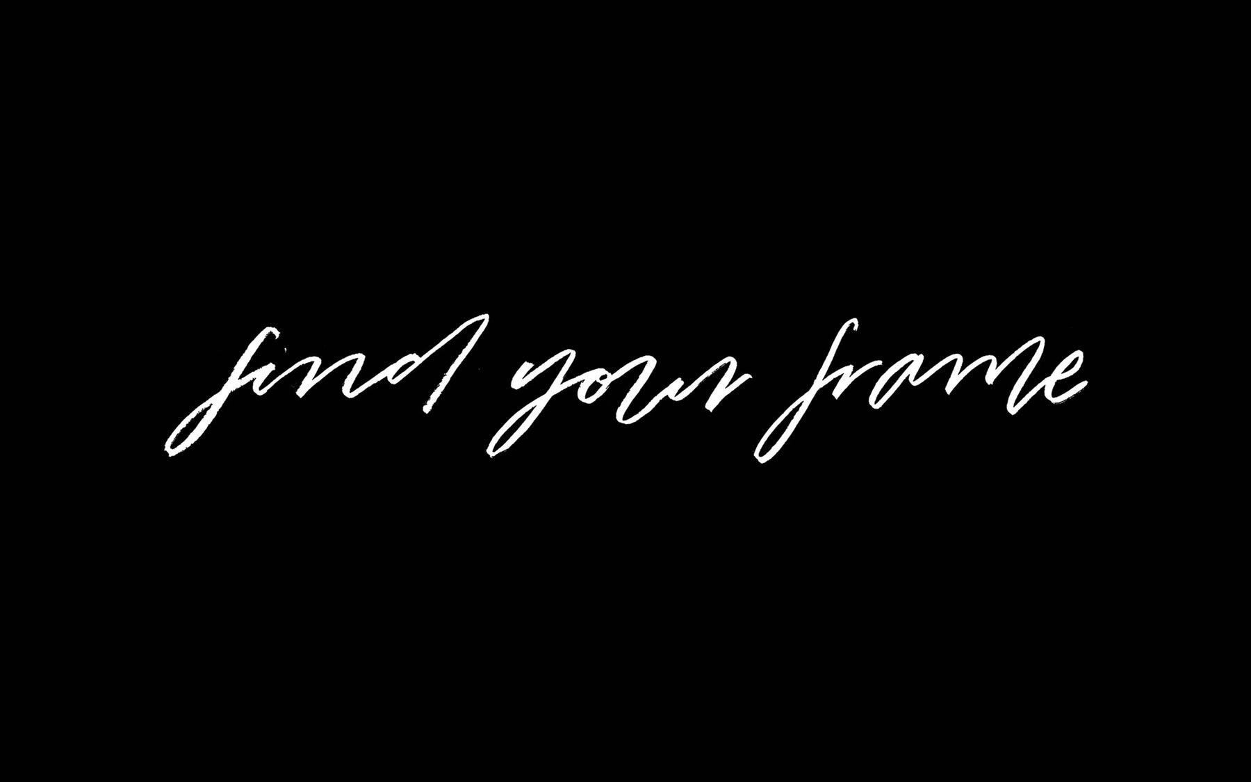 LET'S TALK FRAMES